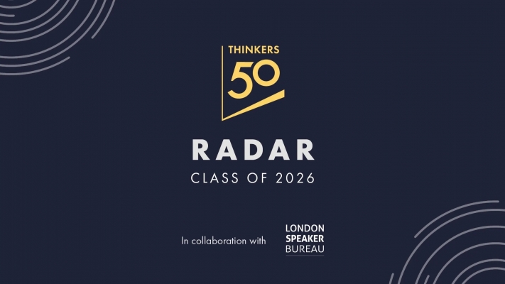 Thinkers50 paziņo “Radar 2026”: 30 jaunie domātāji, kuri var mainīt vadības un līderības dienaskārtību