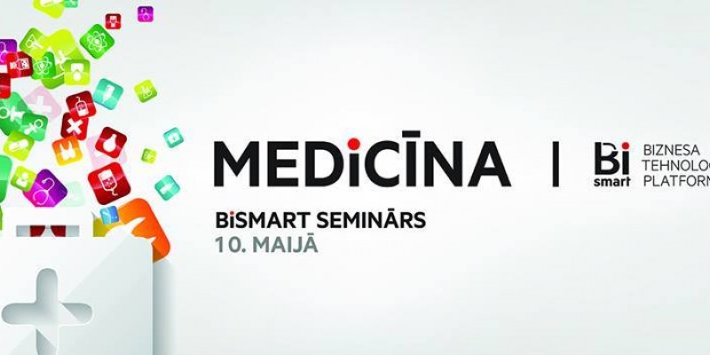 BiSMART FOKUSĀ: TEHNOLOĢIJAS MEDICĪNĀ